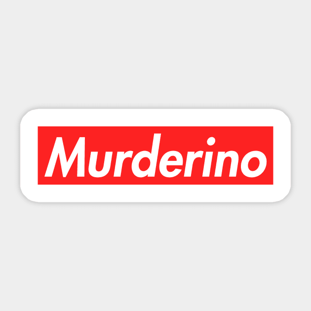 Murderino Sticker by RW